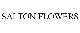 SALTON FLOWERS