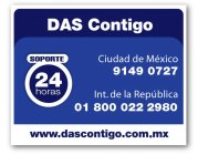 DAS CONTIGO SOPORITE 24 HORAS CLUDAD DE MEXICO 9149 0727 INT.DE LA REPUBLICA 01 800 022 2980 WWW.DASCONTIGO.COM.X