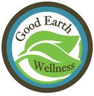 GOOD EARTH WELLNESS