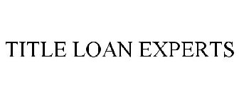 TITLE LOAN EXPERTS
