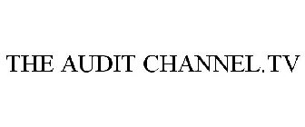 THE AUDIT CHANNEL.TV