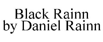 BLACK RAINN BY DANIEL RAINN