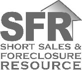SFR SHORT SALE & FORECLOSURE RESOURCE