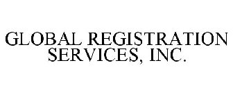 GLOBAL REGISTRATION SERVICES, INC.