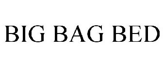 BIG BAG BED