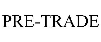 PRE-TRADE