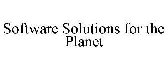 SOFTWARE SOLUTIONS FOR THE PLANET