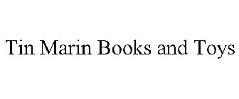 TIN MARIN BOOKS AND TOYS