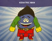 K KIDIATRIC MAN