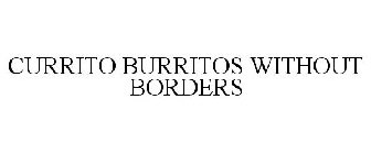 CURRITO BURRITOS WITHOUT BORDERS