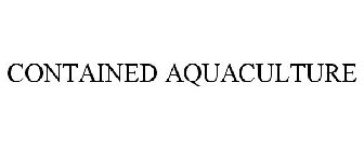 CONTAINED AQUACULTURE