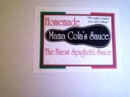 MAMA COLA'S SAUCE HOMEMADE THE FINEST SPAGHETTI SAUCE 
