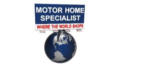 MOTOR HOME SPECIALIST WHERE THE WORLD SHOPS