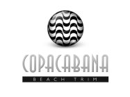 COPACABANA BEACH TRIM