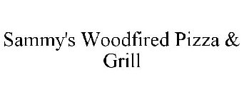 SAMMY'S WOODFIRED PIZZA & GRILL