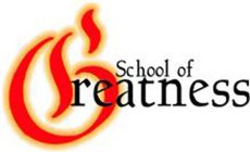 SCHOOL OF GREATNESS