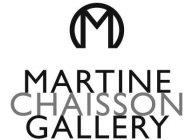 MARTINE CHAISSON GALLERY