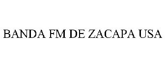 BANDA FM DE ZACAPA USA