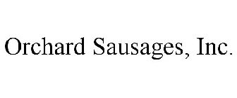 ORCHARD SAUSAGES, INC.