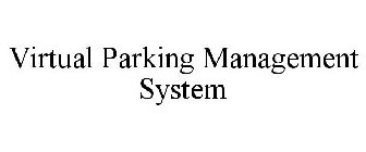 VIRTUAL PARKING MANAGEMENT SYSTEM