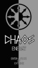 CHAOS ENERGY ENTER A STATE OF EXTREME