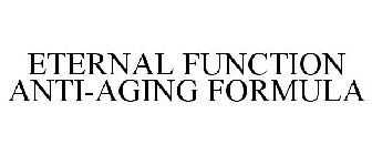 ETERNAL FUNCTION ANTI-AGING FORMULA