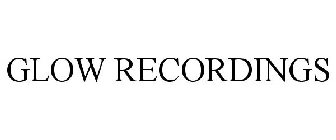 GLOW RECORDINGS