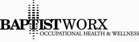 BAPTISTWORX OCCUPATIONAL HEALTH & WELLNESS