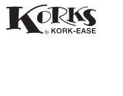KORKS BY KORK-EASE