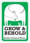GROW & BEHOLD KOSHER PASTURED MEATS