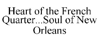 HEART OF THE FRENCH QUARTER...   SOUL OF NEW ORLEANS