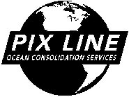 PIX LINE OCEAN CONSOLIDATION SERVICES