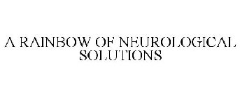 A RAINBOW OF NEUROLOGICAL SOLUTIONS