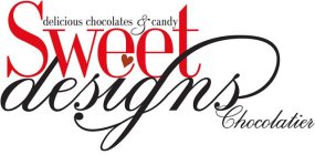 SWEET DESIGNS CHOCOLATIER DELICIOUS CHOCOLATES & CANDY