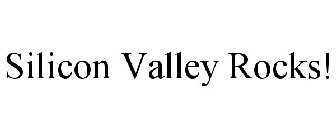 SILICON VALLEY ROCKS!