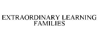 EXTRAORDINARY LEARNING FAMILIES