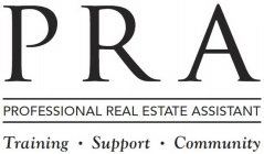 PRA PROFESSIONAL REAL ESTATE ASSISTANT TRAINING · SUPPORT · COMMUNITY