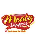 MEATY DIPPERS ITS ALL ABOUT THE DIPPIN