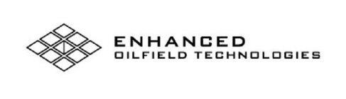 ENHANCED OILFIELD TECHNOLOGIES