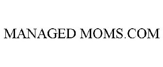 MANAGED MOMS.COM