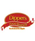 DIPPERS FOOD BRANDS IT'S ALL BOUT THE DIPPIN