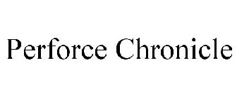 PERFORCE CHRONICLE