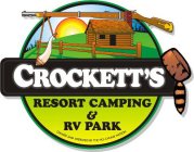 CROCKETT'S RESORT CAMPING & RV PARK OWNED AND OPERATED BY THE HO-CHUNK NATION