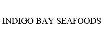 INDIGO BAY SEAFOODS