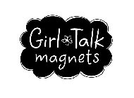 GIRL TALK MAGNETS