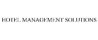 HOTEL MANAGEMENT SOLUTIONS