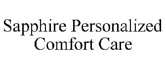 SAPPHIRE PERSONALIZED COMFORT CARE