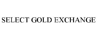 SELECT GOLD EXCHANGE