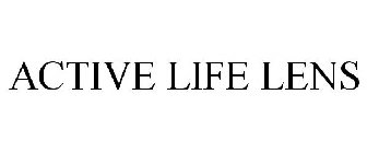 ACTIVE LIFE LENS
