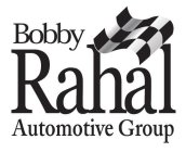 BOBBY RAHAL AUTOMOTIVE GROUP